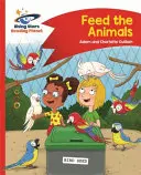 Planète lecture - Nourrir les animaux - Rouge B : Comet Street Kids - Reading Planet - Feed the Animals - Red B: Comet Street Kids