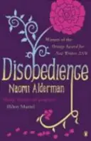 Désobéissance - Par l'auteur de The Power, lauréat du Baileys Women's Prize for Fiction 2017 - Disobedience - From the author of The Power, winner of the Baileys Women's Prize for Fiction 2017