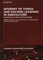 Internet des objets et apprentissage automatique dans l'agriculture : Impacts et défis technologiques - Internet of Things and Machine Learning in Agriculture: Technological Impacts and Challenges