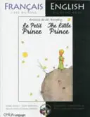 Le Petit Prince - édition bilingue français/anglais avec CD - Little Prince - French/English bilingual edition with CD