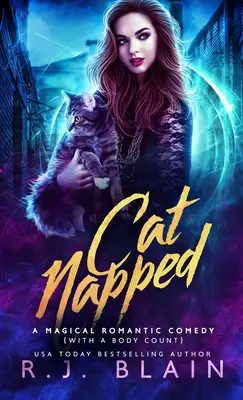 Catnapped : Une comédie romantique magique (avec un certain nombre de cadavres) - Catnapped: A Magical Romantic Comedy (with a body count)