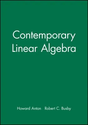 Manuel de solutions de l'étudiant pour accompagner l'algèbre linéaire contemporaine [Avec CDROM] - Student Solutions Manual to Accompany Contemporary Linear Algebra [With CDROM]