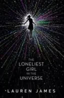 La fille la plus solitaire de l'univers - Loneliest Girl in the Universe