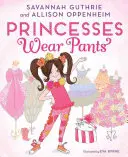 Les princesses portent des pantalons - Princesses Wear Pants