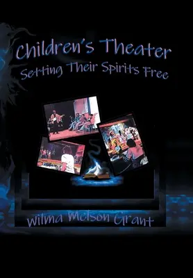 Théâtre pour enfants : Libérer les esprits ! - Children's Theater: Setting Their Spirits Free!