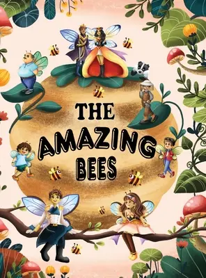 Les incroyables abeilles - The Amazing Bees