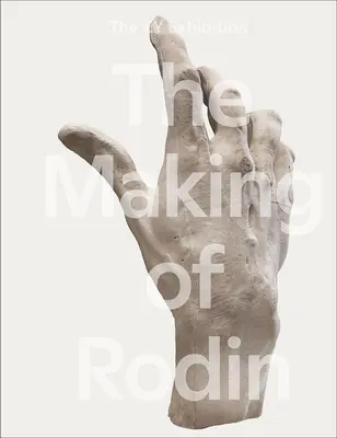 La fabrication de Rodin - The Making of Rodin