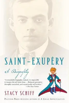 Saint-Exupéry : Une biographie - Saint-Exupery: A Biography