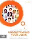 Comprendre vos utilisateurs : Un guide pratique des méthodes de recherche sur les utilisateurs - Understanding Your Users: A Practical Guide to User Research Methods