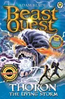 Beast Quest : 92 : Thoron la tempête vivante - Beast Quest: 92: Thoron the Living Storm