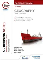 Mes notes de révision : Pearson Edexcel A level Geography : Troisième édition - My Revision Notes: Pearson Edexcel A level Geography: Third Edition