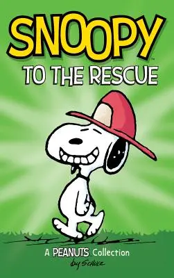 Snoopy à la rescousse : Une collection des Peanuts - Snoopy to the Rescue: A Peanuts Collection