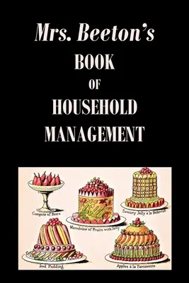 Le livre de gestion du ménage de Mme Beeton - Mrs. Beeton's Book of Household Management