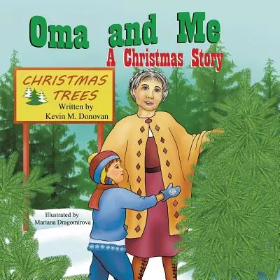 Oma et moi : Une histoire de Noël - Oma and Me: A Christmas Story