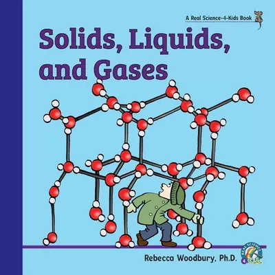 Solides, liquides et gaz - Solids, Liquids, and Gases