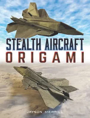 Origami d'avions furtifs - Stealth Aircraft Origami