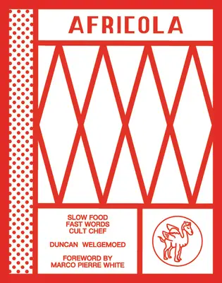 Africola : Slow Food Fast Words Cult Chef - Africola: Slow Food Fast Words Cult Chef