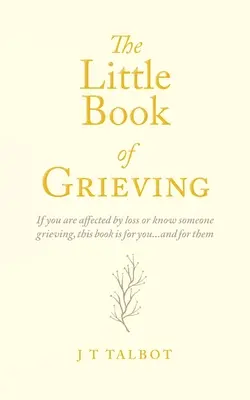 Le petit livre du deuil - The Little Book of Grieving