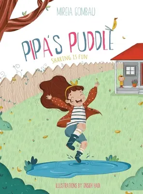 La flaque de Pipa : Partager, c'est bien - Pipa's Puddle: Sharing is fun