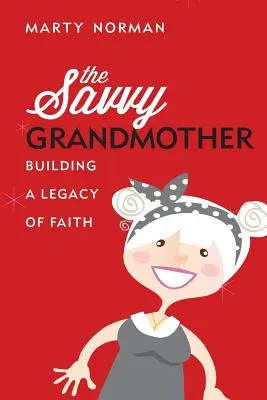 La grand-mère avertie - The Savvy Grandmother