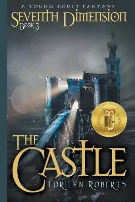 Septième dimension - Le château : Une fantaisie pour jeunes adultes - Seventh Dimension - The Castle: A Young Adult Fantasy