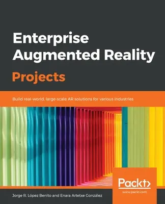 Projets de réalité augmentée en entreprise - Enterprise Augmented Reality Projects