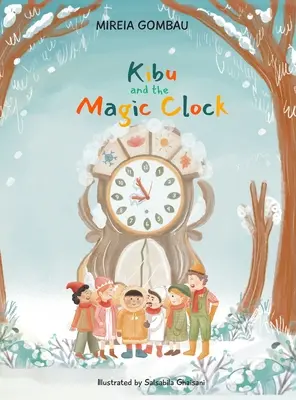 Kibu et l'horloge magique - Kibu and the Magic Clock