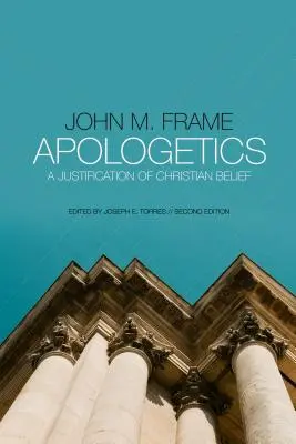 L'apologétique : Une justification de la croyance chrétienne - Apologetics: A Justification of Christian Belief