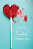 Divorce : Une histoire d'amour - Divorce: A love story