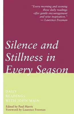 Silence et immobilité en toute saison - Silence and Stillness in Every Season