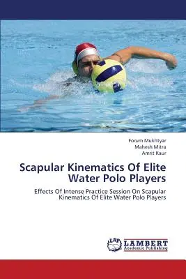 Cinématique scapulaire des joueurs de water-polo d'élite - Scapular Kinematics of Elite Water Polo Players