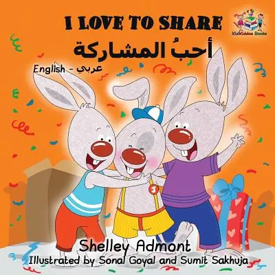 J'adore Partager : Livre bilingue anglais-arabe - I Love to Share: English Arabic Bilingual Book