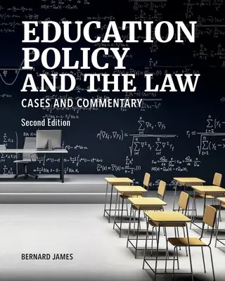 La politique de l'éducation et le droit : Cases and Commentary, Second Edition - Education Policy and the Law: Cases and Commentary, Second Edition
