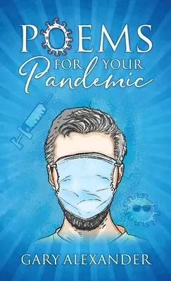 Poèmes pour votre pandémie - Poems for Your Pandemic