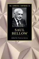 The Cambridge Companion to Saul Bellow (en anglais) - The Cambridge Companion to Saul Bellow