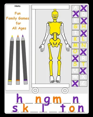 Jeux familiaux amusants pour tous les âges : Un livre de jeux familiaux pour les enfants et les adultes Des jeux simples et amusants pour les frères et sœurs Des jeux faciles et rapides pour les enfants - Fun Family Games for All Ages: Hangman Alternative A pen and paper family game book for kids and adults Simple fun sibling games Easy quick for child