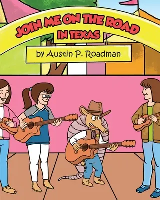 Rejoignez-moi sur la route : Au Texas - Join Me On the Road: In Texas