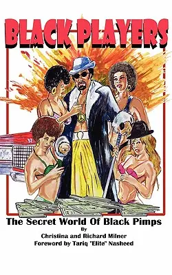 Black Players : Le monde secret des proxénètes noirs - Black Players: The Secret World of Black Pimps