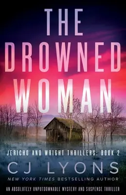 La femme noyée : Un thriller à suspense et à mystère absolument imparable - The Drowned Woman: An absolutely unputdownable mystery and suspense thriller