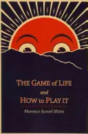 Le jeu de la vie et comment y jouer - The Game of Life and How to Play It