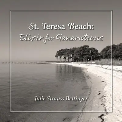 La plage de Sainte-Thérèse : L'élixir des générations - St. Teresa Beach: Elixir for Generations