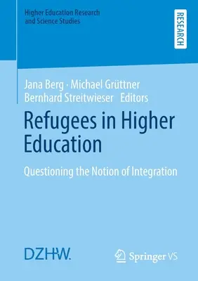 Les réfugiés dans l'enseignement supérieur : Remise en question de la notion d'intégration - Refugees in Higher Education: Questioning the Notion of Integration