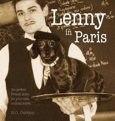 Lenny à Paris : Le menu français parfait pour votre prochaine soirée cocktail - Lenny in Paris: The perfect French menu for your next cocktail soire