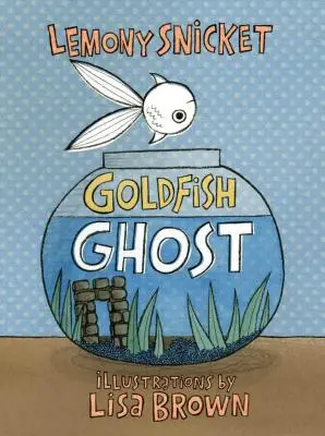 Le fantôme du poisson rouge - Goldfish Ghost