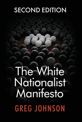 Le manifeste nationaliste blanc (deuxième édition) - The White Nationalist Manifesto (Second Edition)