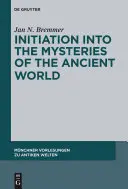 Initiation aux mystères du monde antique - Initiation into the Mysteries of the Ancient World