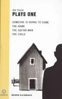 Fosse : Joue une pièce : Quelqu'un va venir/Le nom/L'homme à la guitare/L'enfant - Fosse: Plays One: Someone Is Going to Come/The Name/The Guitar Man/The Child