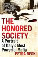 La société honorée : Un portrait de la mafia italienne la plus puissante - The Honored Society: A Portrait of Italy's Most Powerful Mafia