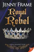 Le rebelle royal - Royal Rebel