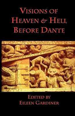 Visions du paradis et de l'enfer avant Dante - Visions of Heaven & Hell before Dante